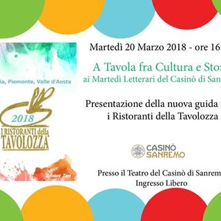 Sanremo: il 20 marzo al Casinò, è di scena la 17a edizione dell’appuntamento 'A Tavola tra Cultura e Storia' Sanremo: il 20 marzo al Casinò, è di scena la 17a edizione dell’appuntamento 'A Tavola tra Cultura e Storia'