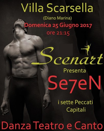 Diano Marina: domani a villa Scarsella in scena lo spettacolo di ScenArt "Se7eN, I sette vizi capitali"