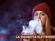 Le sigarette elettroniche