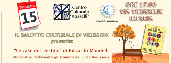 Imperia: il salotto culturale Vieusseux presenta il libro 'Le case del Destino' di Riccardo Mandelli Imperia: il salotto culturale Vieusseux presenta il libro 'Le case del Destino' di Riccardo Mandelli