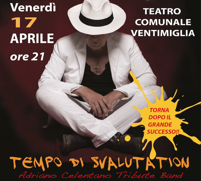 Ventimiglia: il 17 aprile al Teatro Comunale, spettacolo tributo a Celentano ‘Tempo di Svalutation’ Ventimiglia: il 17 aprile al Teatro Comunale, spettacolo tributo a Celentano ‘Tempo di Svalutation’