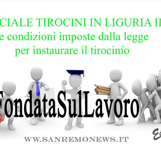 Speciale Tirocini in Liguria II: le condizioni imposte dalla legge per instaurare il tirocinio