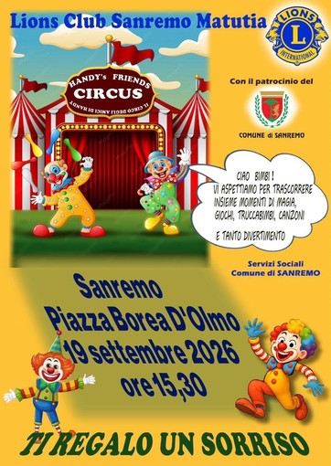 Sanremo, il Lions Club Matutia porta il grande circo inclusivo in Piazza Borea d’Olmo Sanremo, il Lions Club Matutia porta il grande circo inclusivo in Piazza Borea d’Olmo