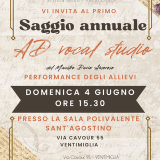 Ventimiglia: saggio annuale gli allievi dei corsi di canto e pianoforte dell'AD Vocal Studio del Maestro Dario Amoroso Ventimiglia: saggio annuale gli allievi dei corsi di canto e pianoforte dell'AD Vocal Studio del Maestro Dario Amoroso