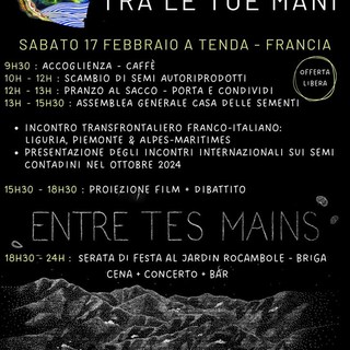 Sabato 17 febbraio a Tenda  La Maison des Semences Paysanne Maralpine presenta  Semi contadini fra le tue mani