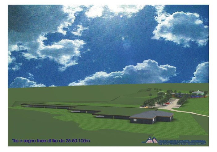 Il progetto del nuovo tiro a segno Il progetto del nuovo tiro a segno