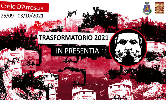 Dal 25 settembre al 3 ottobre a Cosio d'Arroscia è tempo di Trasformatorio Dal 25 settembre al 3 ottobre a Cosio d'Arroscia è tempo di Trasformatorio