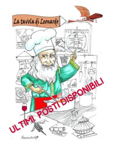 Ultimi posti per l'esclusiva cena: “La tavola di Leonardo”. Il 21 agosto chiudono le iscrizioni