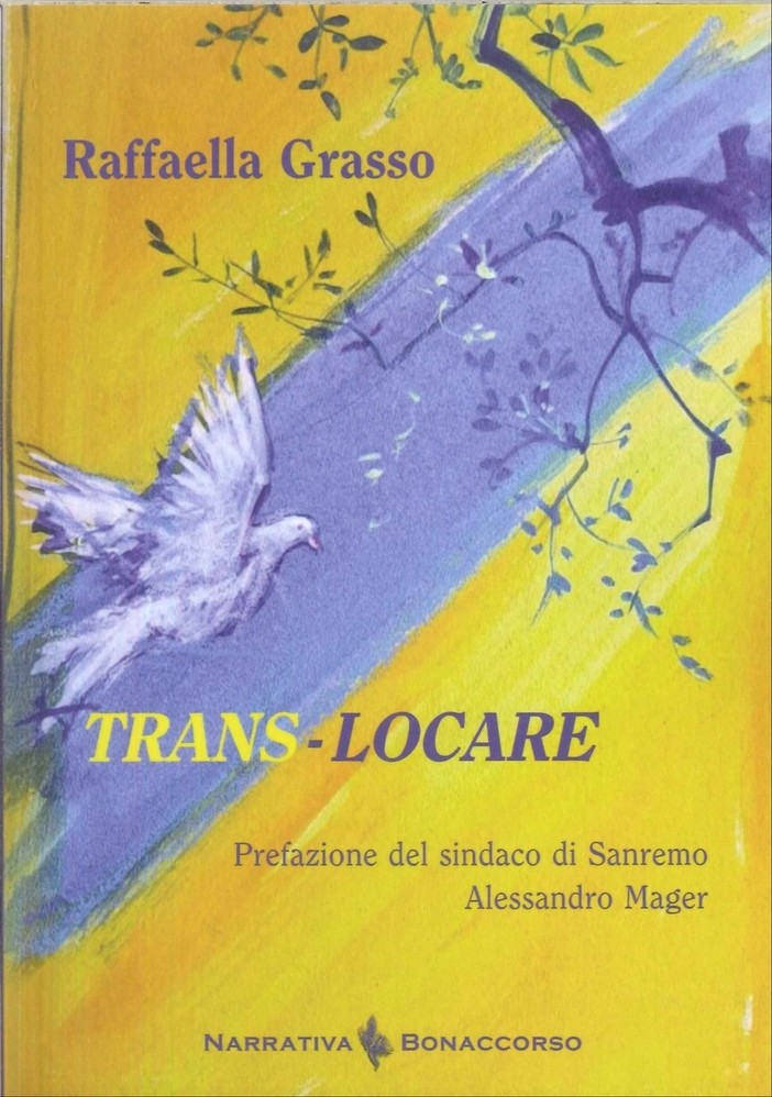 A Sanremo arriva Trans-locare, il libro di Raffaella Grasso: un viaggio tra parole e musica con la partecipazione dell’Orchestra Note Libere A Sanremo arriva Trans-locare, il libro di Raffaella Grasso: un viaggio tra parole e musica con la partecipazione dell’Orchestra Note Libere