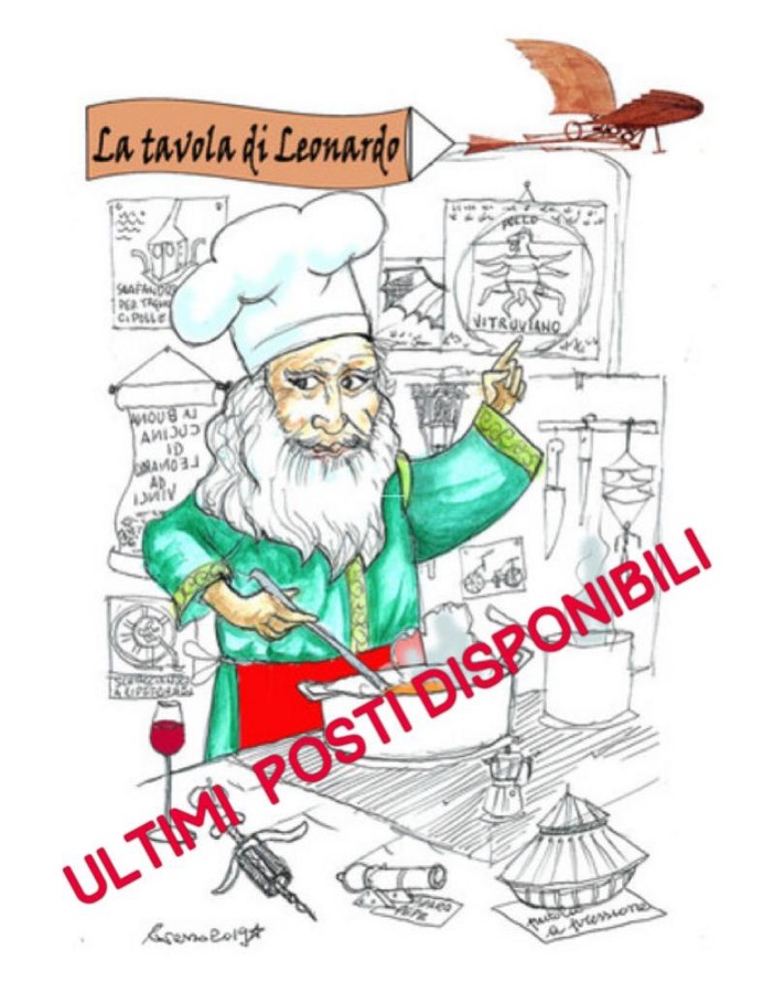 Ultimi posti per l'esclusiva cena: “La tavola di Leonardo”. Il 21 agosto chiudono le iscrizioni Ultimi posti per l'esclusiva cena: “La tavola di Leonardo”. Il 21 agosto chiudono le iscrizioni