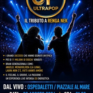 A Ospedaletti una serata dedicata ai successi di Renga e Nek: il 2 agosto arrivano gli Ultrapop