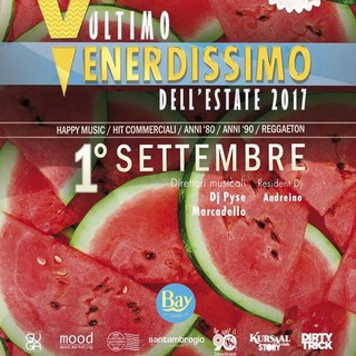 Al BAY CLUB di Sanremo l'ultimo VENERDISSIMO dell'estate 2017