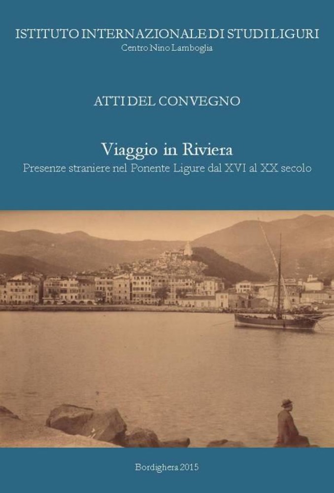 Bordighera: prossimamente saranno pubblicati gli atti del convegno "Presenze straniere nel ponente ligure dal XVI al XX secolo”