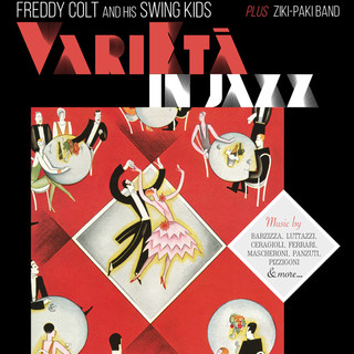 Sanremo: è uscito il nuovo cd di Freddy Colt, "VariEtà in jazz". E' il primo con la band “Swing Kids” Sanremo: è uscito il nuovo cd di Freddy Colt, "VariEtà in jazz". E' il primo con la band “Swing Kids”