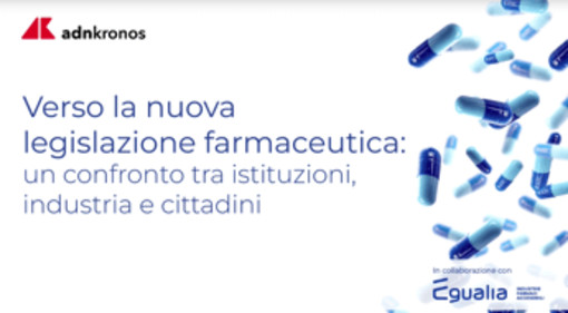 Farmaceutica: Testo unico, online il digital talk con i protagonisti della riforma