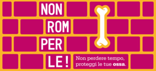'Non Romperle!', parte il tour nelle piazze italiane per il benessere di ossa e muscoli 'Non Romperle!', parte il tour nelle piazze italiane per il benessere di ossa e muscoli