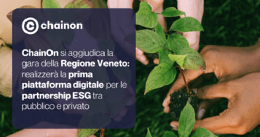 ChainOn vince gara Regione Veneto per piattaforma partnership Esg tra pubblico e privato ChainOn vince gara Regione Veneto per piattaforma partnership Esg tra pubblico e privato